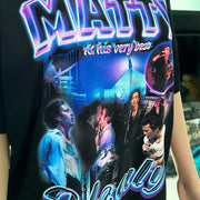 Matty at his very best homage T-shirt