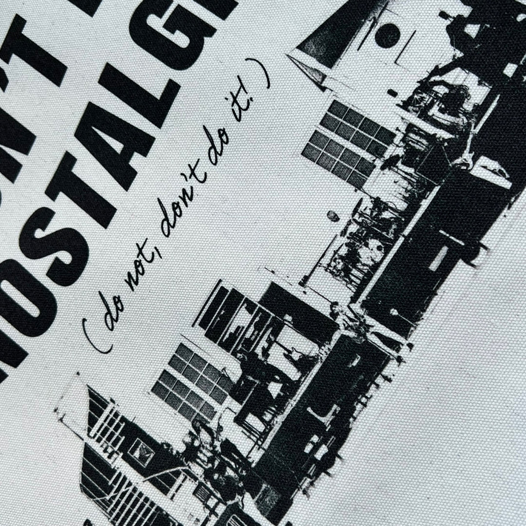 Don’t be nostalgic print woven tote bag