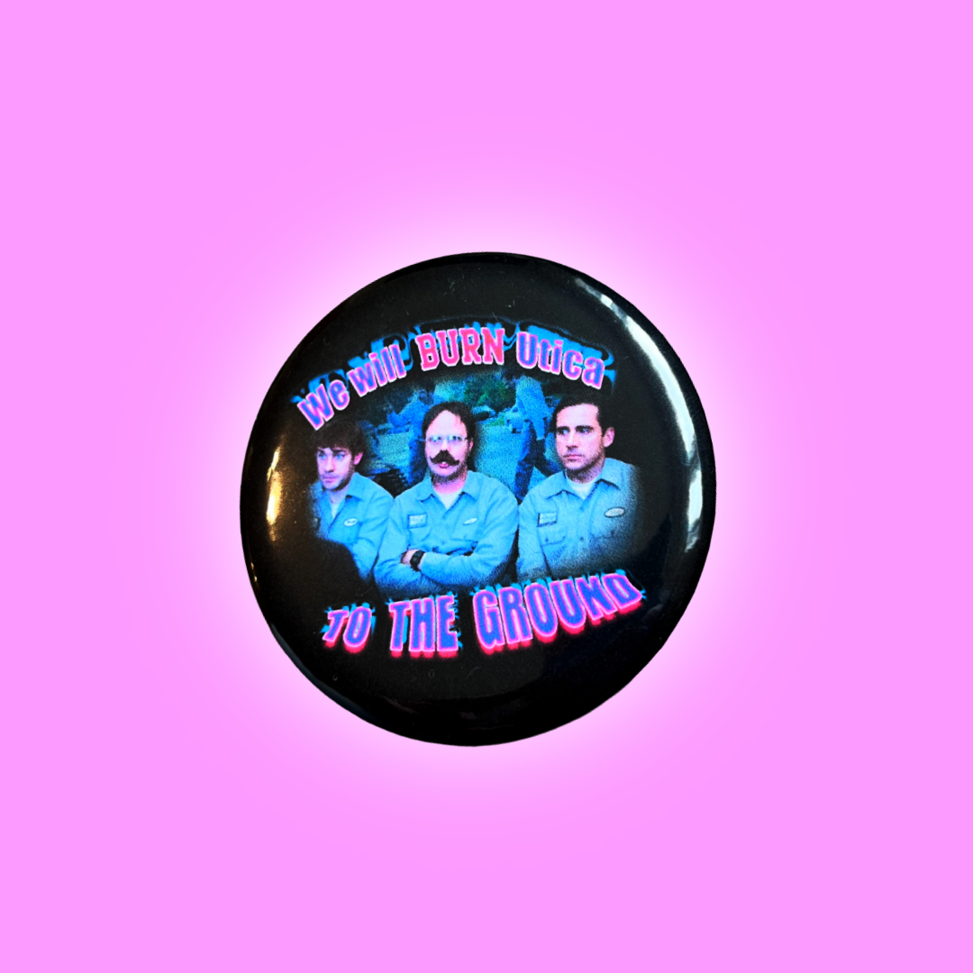 Burn Utica button badge