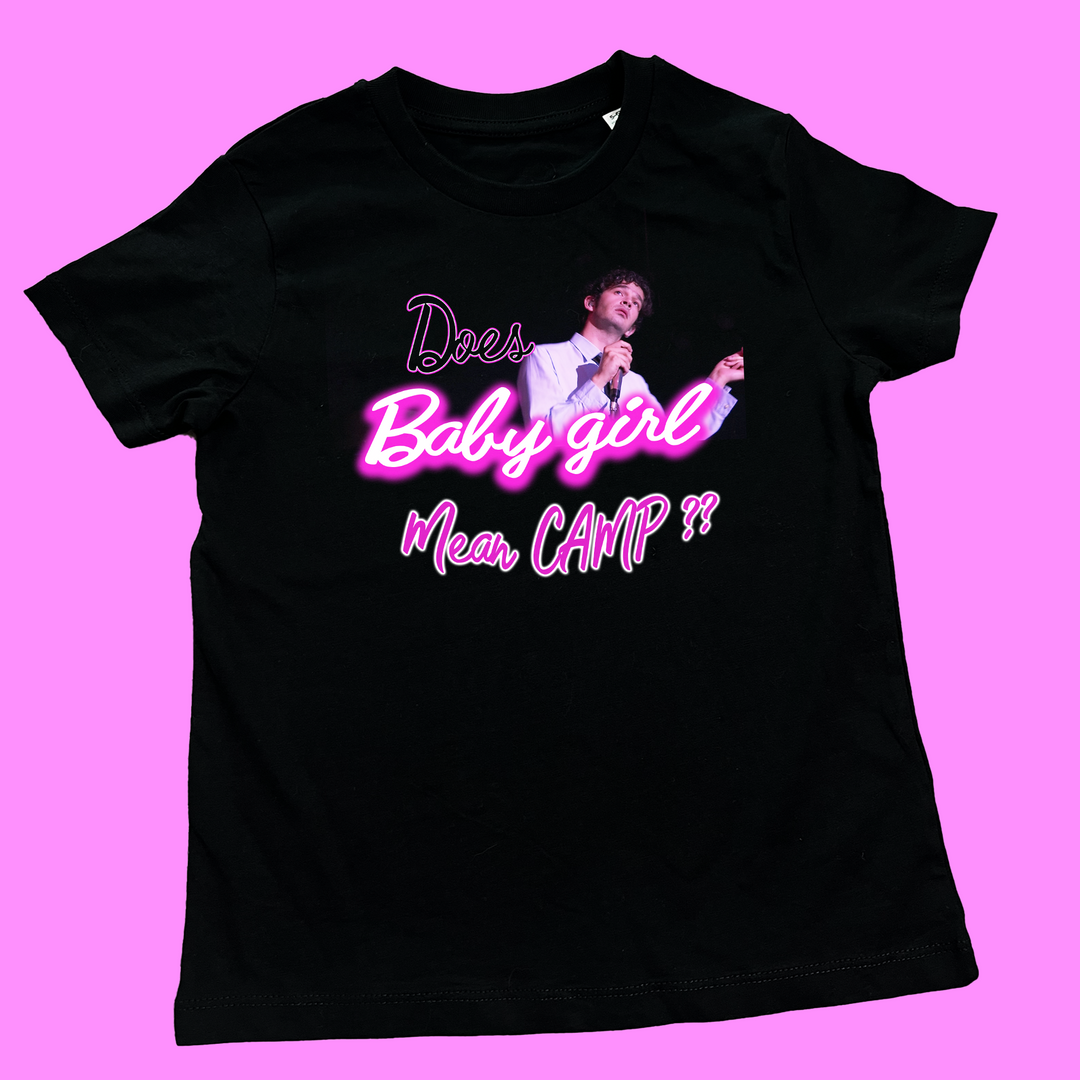 does baby girl mean camp? Matty Healy inspired tee